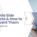 Hernia Side Effects & How to Prevent Them