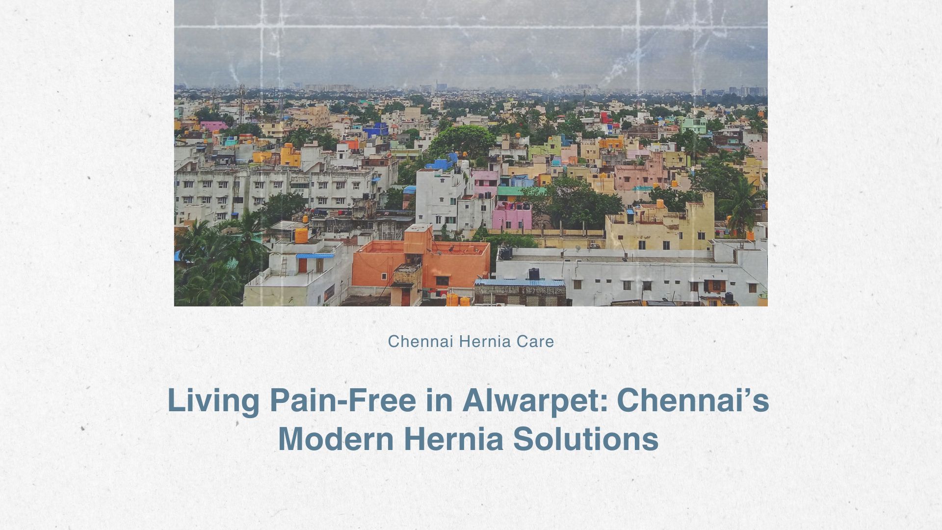 Living Pain-Free in Alwarpet